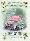Let's Look in Woods & Forests: A Spot & Learn, Stick & Play Book