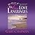 The Heart of the Five Love Languages by Gary Chapman