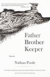 Father Brother Keeper by Nathan Poole