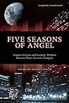 Five Seasons of Angel: Science Fiction & Fantasy Writers Discuss Their Favorite Vampire Five Seasons of Angel: Science Fiction & Fantasy Writers Discuss Their Favorite Vampire