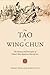 The Tao of Wing Chun: The H...