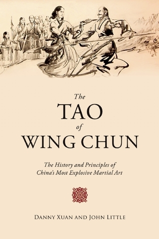 The Tao of Wing Chun: The History and Principles of China's Most Explosive Martial Art (Hardcover)
