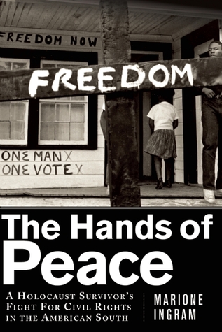 The Hands of Peace: A Holocaust Survivor's Fight for Civil Rights in the American South