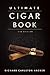 The Ultimate Cigar Book