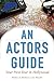 An Actor's Guide: Your First Year in Hollywood