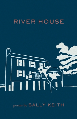 River House: Poems
