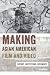 Making Asian American Film ...