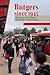 Rutgers since 1945: A Histo...