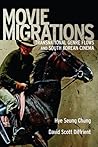 Movie Migrations: Transnational Genre Flows and South Korean Cinema