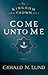 Come Unto Me (The Kingdom a...