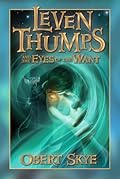 Leven Thumps and the Eyes of the Want (Leven Thumps, #3)