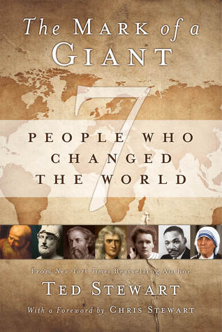 Mark of a Giant: Seven People Who Changed the World (Hardcover)