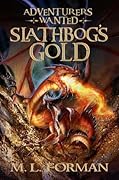 Slathbog's Gold (Adventurers Wanted, #1)