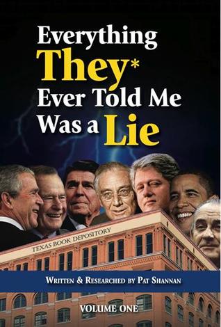 Everything They Ever Told Me Was a Lie Volume One (Paperback)