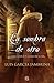 La sombra de otro