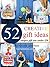 Creative Gift Ideas: 52 Unique Gift Sets for Under $20.00