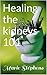 Healing the kidneys 101