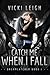 Catch Me When I Fall (Dreamcatcher #1)