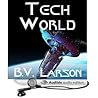 Tech World by B.V. Larson