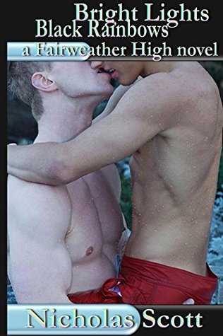 Bright Lights Black Rainbows (Fairweather High Book 1)