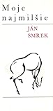 Moje najmilšie Moje najmilšie