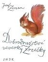 Dobrodružství veverky Zrzečky (Hardcover)