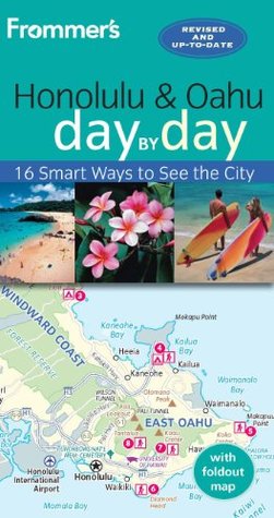 Frommer's Honolulu and Oahu day by day (Kindle Edition)
