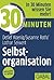 30 Minuten Selbstorganisation by Detlef Koenig