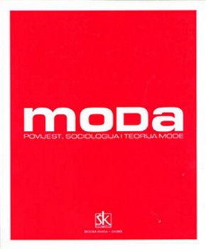 Moda - Povijest, sociologija i teorija mode