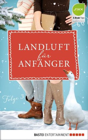 Landluft für Anfänger - Rettet das Geflügel! (Kindle Edition)