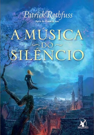 A Música do Silêncio (A Crônica do Matador do Rei, #2.5)