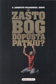 Zašto Bog dopušta patnju?