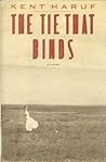 The Tie That Binds by Kent Haruf
