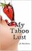 My Taboo Lust: J.K. Barnhorn