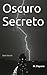 Oscuro Secreto (Dark Secret)