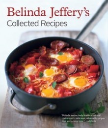 Belinda Jeffery's Collected Recipes (Paperback)