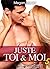 Juste toi et moi, Vol.05 (Juste toi et moi, #5)