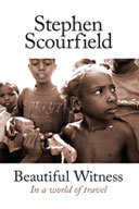 Beautiful Witness: In A World of Travel (Paperback)