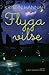 Flyga vilse by Kristin Hannah