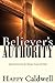 Believer's Authority: Takin...