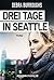 Drei Tage in Seattle (German Edition)