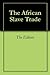 The African Slave Trade