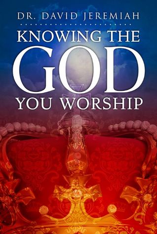 Knowing the God You Worship