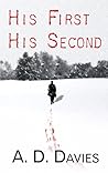 His First His Second by A.D. Davies