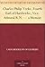 Charles Philip Yorke, Fourth Earl of Hardwicke, Vice-Admiral R.N. — a Memoir