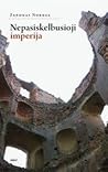 Nepasiskelbusioji imperija: Lietuvos Didžioji Kunigaikštija lyginamosios istorinės imperijų sociologijos požiūriu
