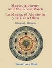 Magic, Alchemy and the Great Work