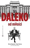 Daleko od miłości Daleko od miłości