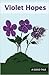 Violet Hopes