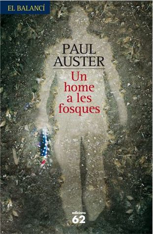 Portada de Un hombre en la oscuridad, de Paul Auster